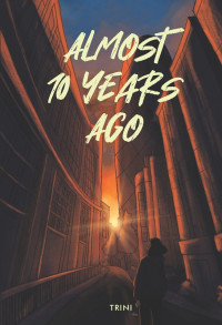 Image of Almost 10 Years Ago