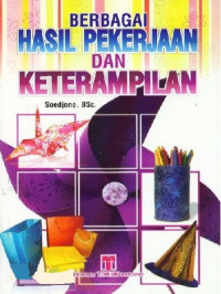 Image of Berbagai Hasil Pekerjaan Dan Keterampilan