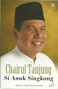 Image of Chairul Tanjung Si Anak Singkong