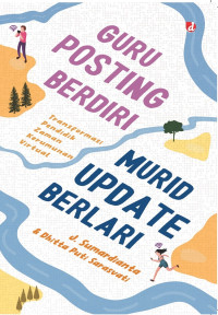 Image of Guru Posting Berdiri, Murid Update Berlari