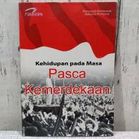 Image of Kehidupan pada masa pasca kemerdekaan