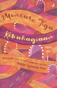 Image of Mencari Tiga kebahagiaan