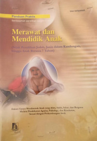 Image of Merawat dan Mendidik Anak: Sejak Pemilihan Jodoh, Janin, dalam Kandungan, hingga Anak Berusia 7 Tahun