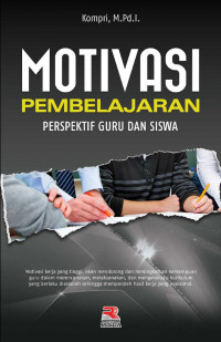 Image of Motivasi Pembelajaran (Prespektif Guru dan Siswa)