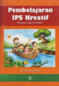 Image of Pembelajaran IPS Kreatif : Panduan Untuk Pendidik