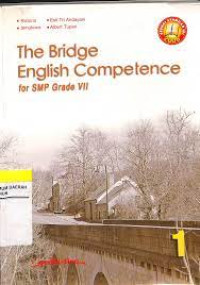 Image of THE BRIDGE ENGLISH COMPETENCE FOR SMP GRADE VII