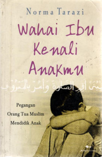 Image of Wahai Ibu Kenali Anakmu